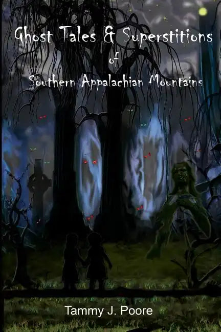 Ghost Tales & Superstitions of Southern Appalachian Mountains - Paperback