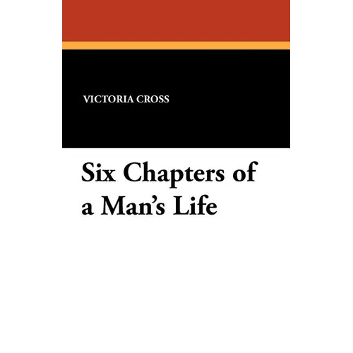 Six Chapters of a Man's Life - Paperback