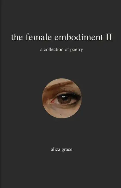 The female embodiment II: poetry - Paperback