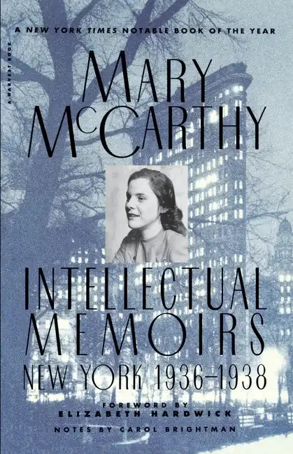 Intellectual Memoirs: New York, 1936-1938 - Paperback