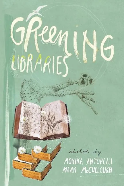 Greening Libraries - Paperback