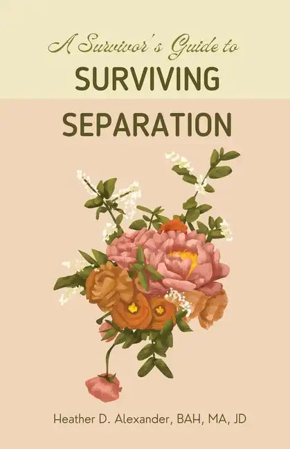 A Survivor's Guide to Surviving Separation - Paperback
