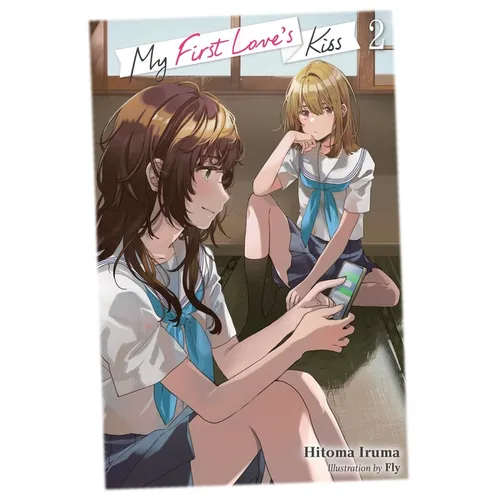 My First Love's Kiss, Vol. 2: Volume 2 - Paperback