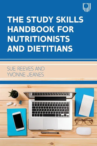 The Study Skills Handbook for Nutritionists and Dieticians - Paperback