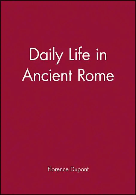 Daily Life in Ancient Rome - Paperback