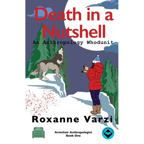 Death in a Nutshell: An Anthropology Whodunit - Paperback