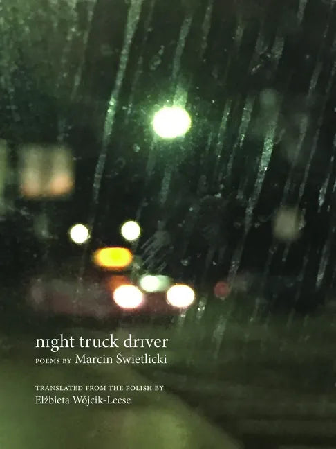 Night Truck Driver: 49 Poems - Paperback