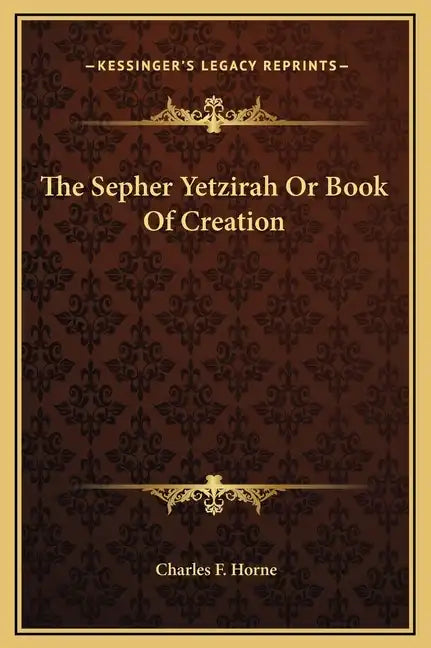 The Sepher Yetzirah or Book of Creation - Hardcover