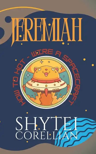 Jeremiah: How to Hot-Wire a Spacecraft - Paperback