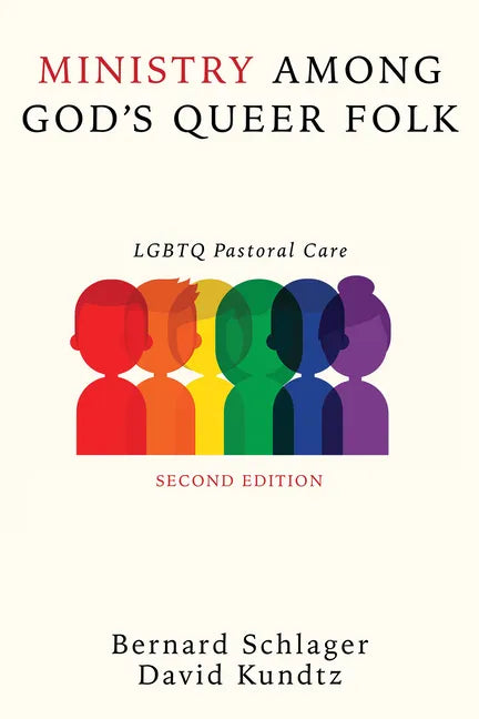 Ministry Among God's Queer Folk, Second Edition: LGBTQ Pastoral Care - Paperback