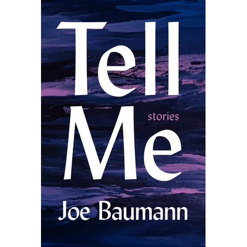 Tell Me: Stories - Paperback