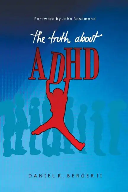 The Truth About ADHD - Paperback