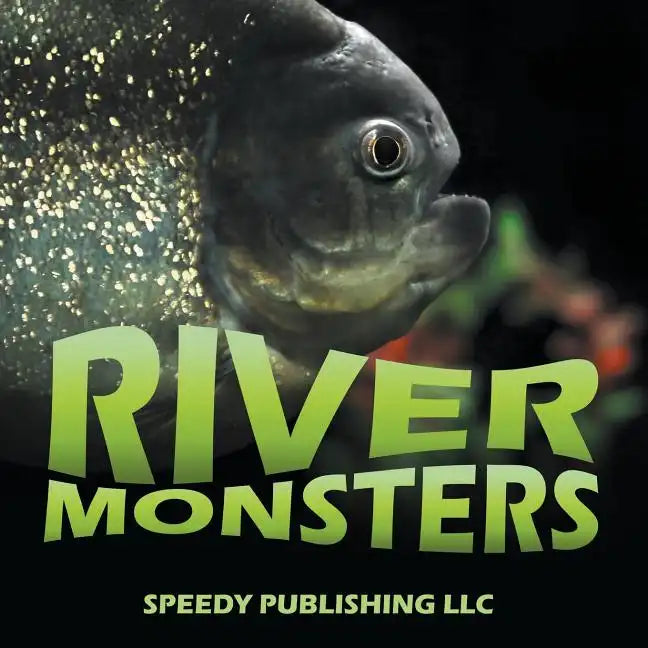 River Monsters - Paperback