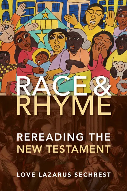 Race and Rhyme: Rereading the New Testament - Hardcover