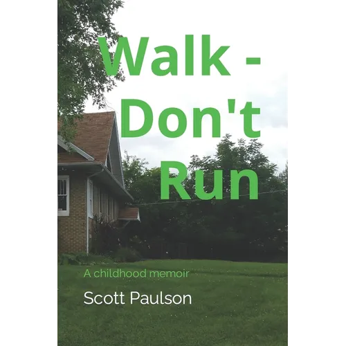 Walk - Don't Run - Paperback