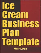 Ice Cream Business Plan Template - Paperback