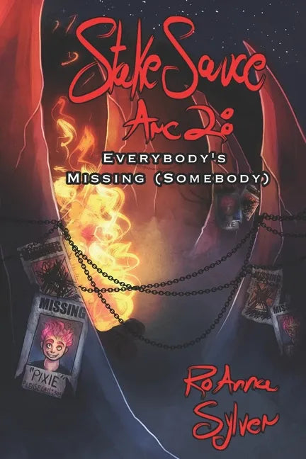 Stake Sauce Arc 2: Everybody's Missing (Somebody) - Paperback