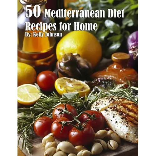 50 Mediterranean Diet Recipes for Home - Paperback