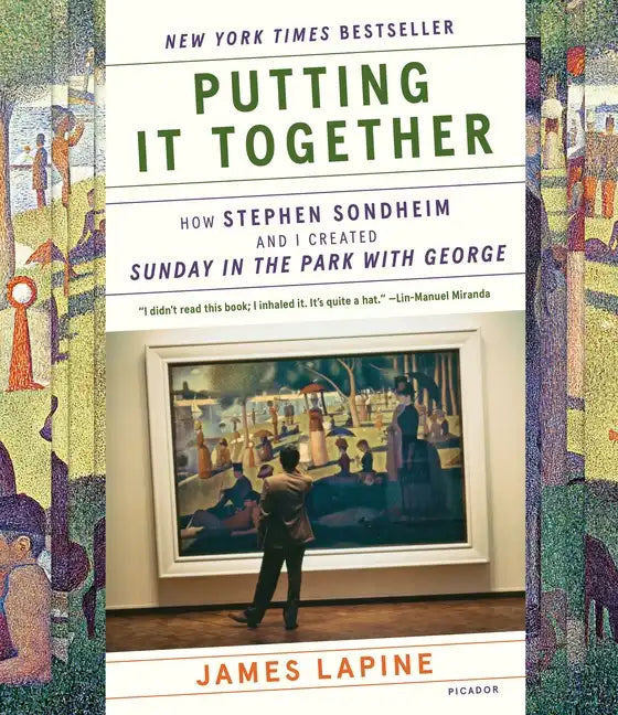 Putting It Together: How Stephen Sondheim and I Created Sunday in the Park with George - Paperback