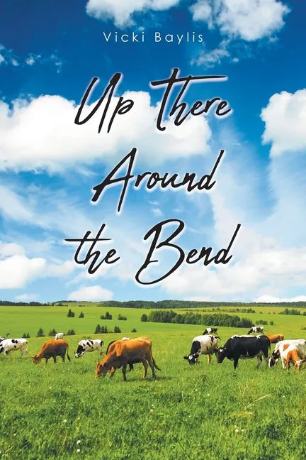 Up There Around the Bend - Paperback