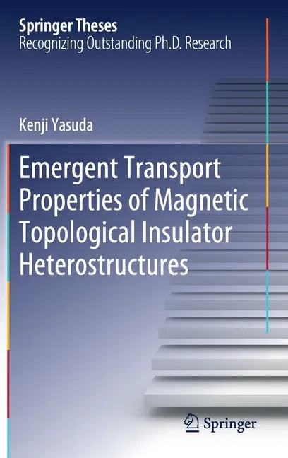 Emergent Transport Properties of Magnetic Topological Insulator Heterostructures - Hardcover