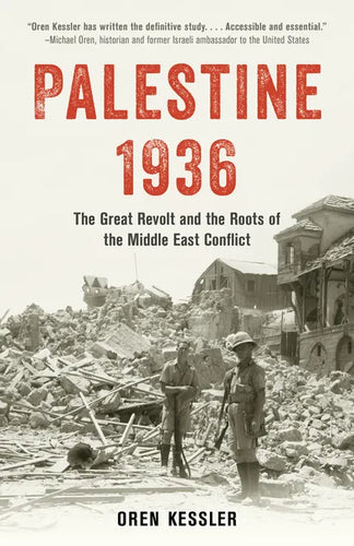 Palestine 1936: The Great Revolt and the Roots of the Middle East Conflict - Hardcover