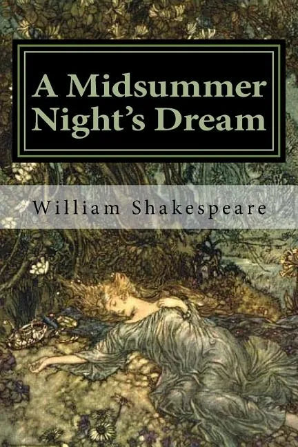 A Midsummer Night's Dream: Illustrated - Paperback