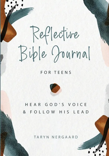Reflective Bible Journal for Teens: Hear God's Voice and Follow His Lead - Paperback