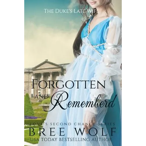 Forgotten & Remembered: The Duke's Late Wife - Paperback