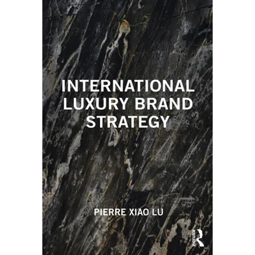 International Luxury Brand Strategy - Paperback