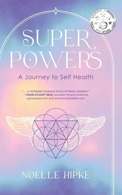 Superpowers: A Journey to Self-Health - Hardcover