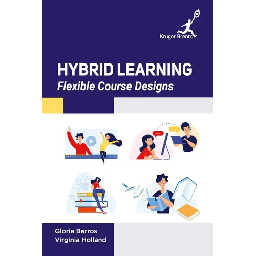 Hybrid Learning: Flexible Course Designs - Hardcover