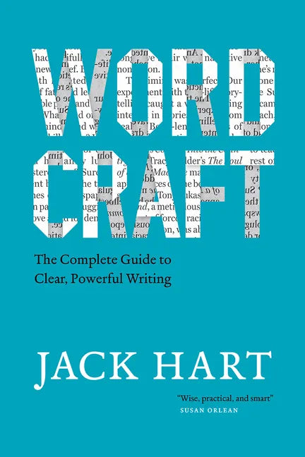 Wordcraft: The Complete Guide to Clear, Powerful Writing - Paperback