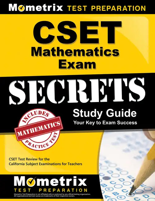 Cset Mathematics Exam Secrets Study Guide: Cset Test Review for the California Subject Examinations for Teachers - Paperback