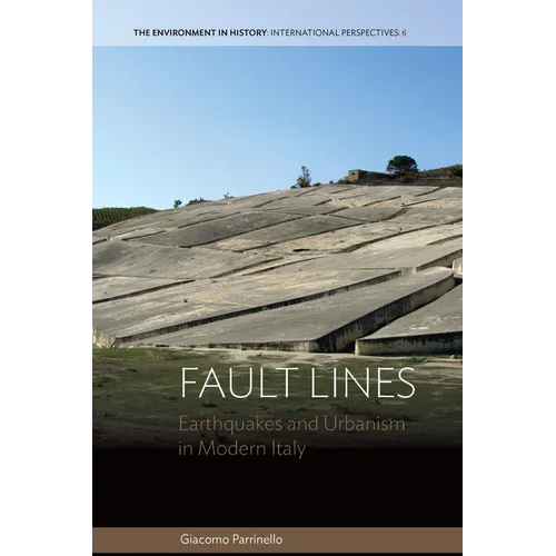 Fault Lines: Earthquakes and Urbanism in Modern Italy - Paperback