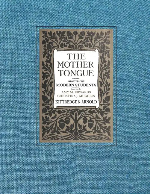 The Mother Tongue: Adapted for Modern Students - Paperback