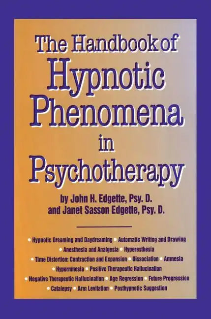Handbook of Hypnotic Phenomena in Psychotherapy - Paperback