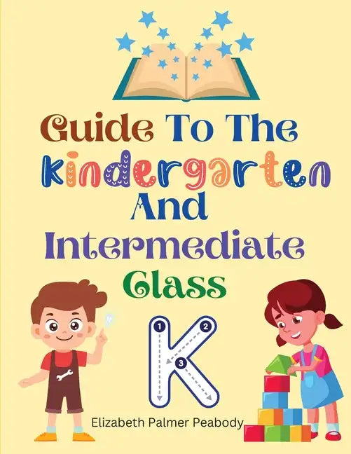 Guide To The Kindergarten And Intermediate Class - Paperback