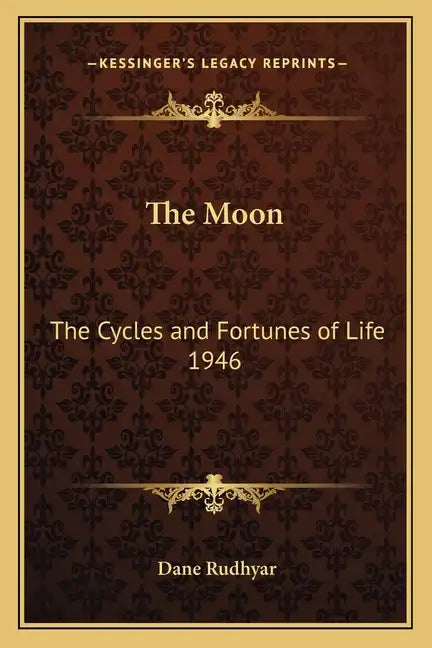 The Moon: The Cycles and Fortunes of Life 1946 - Paperback