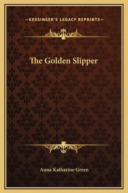 The Golden Slipper - Hardcover