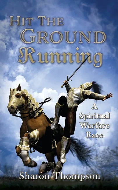 Hit The Ground Running, A Spiritual Warfare Race - Paperback