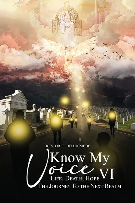 Life, Death, Hope: The Journey to the Next Realm - Paperback