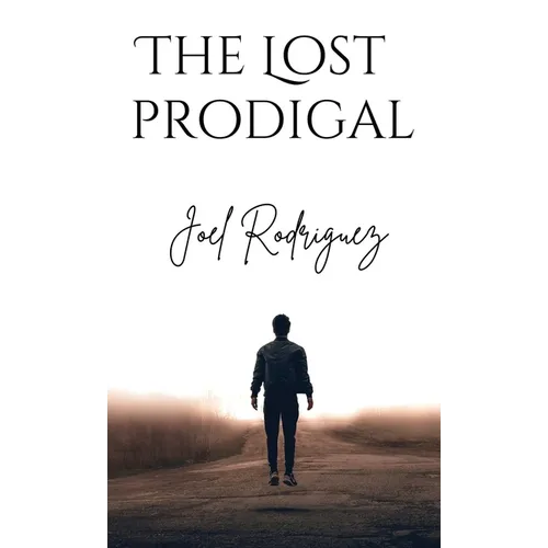 The Lost Prodigal - Hardcover