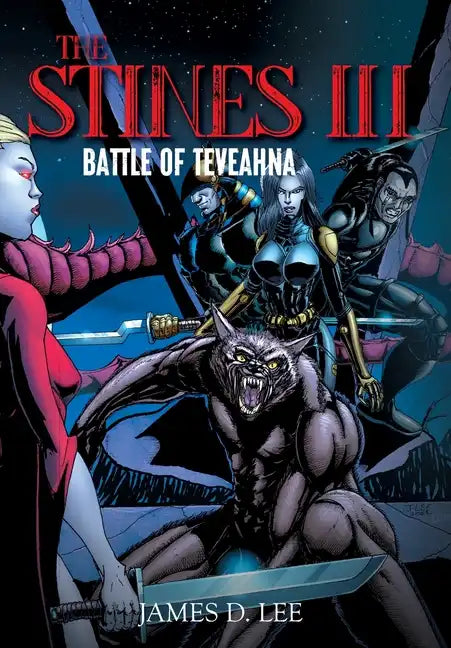 The Stines III: Battle of Teveahna - Hardcover