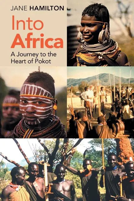 Into Africa: A Journey to the Heart of Pokot - Paperback