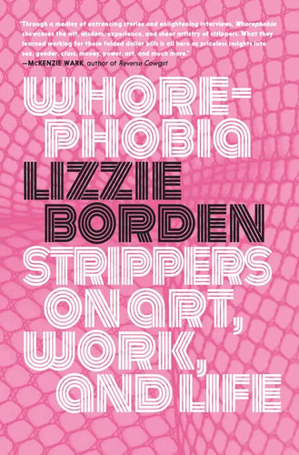 Whorephobia: Strippers on Art, Work, and Life - Paperback