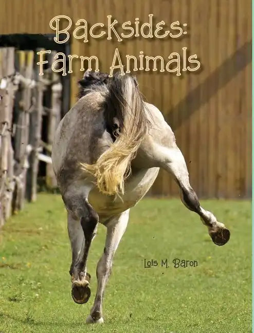 Backsides: Farm Animals - Hardcover