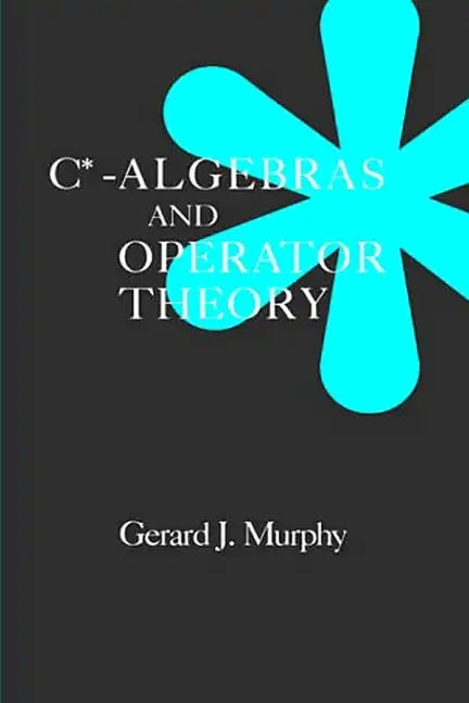 C*-Algebras and Operator Theory - Hardcover
