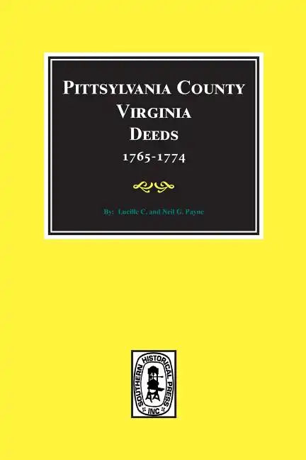 Pittsylvania County, Virginia Deeds 1765-1774 - Paperback