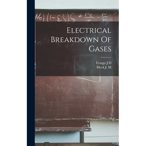 Electrical Breakdown Of Gases - Hardcover